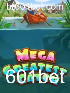 Descubra o Mundo de MegaGreatestCatch e as Oportunidades de 601bet